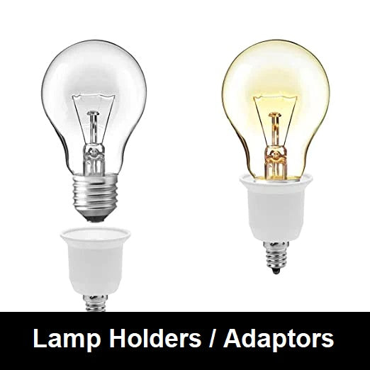 Lamp Holders / Adaptors